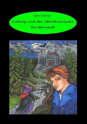 Ludwig und der abenteuerliche Zauberwald 
