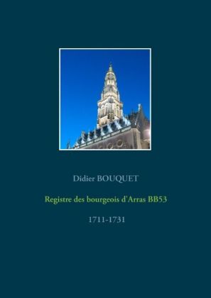 Registre des bourgeois d'Arras BB53 - 1711-1731 