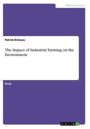 The Impact of Industrial Farming on the Environment 