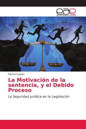 La Motivación de la sentencia, y el Debido Proceso 