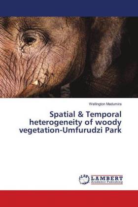 Spatial & Temporal heterogeneity of woody vegetation-Umfurudzi Park 