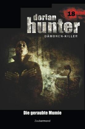 Dorian Hunter 18 - Die geraubte Mumie 