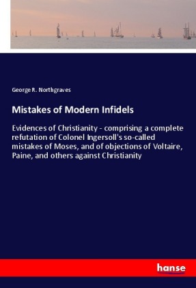 Mistakes of Modern Infidels 