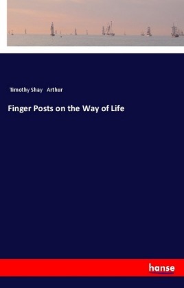 Finger Posts on the Way of Life 