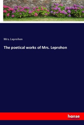 The poetical works of Mrs. Leprohon 