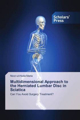 Multidimensional Approach to the Herniated Lumbar Disc in Sciatica 