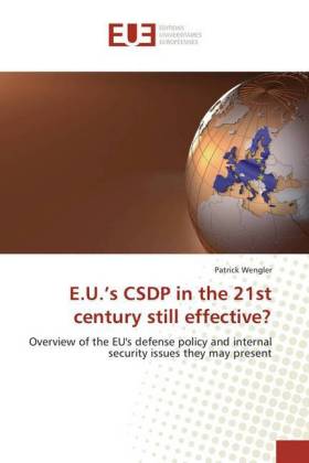 E.U.'s CSDP in the 21st century still effective? 