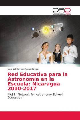 Red Educativa para la Astronomía en la Escuela: Nicaragua 2010-2017 