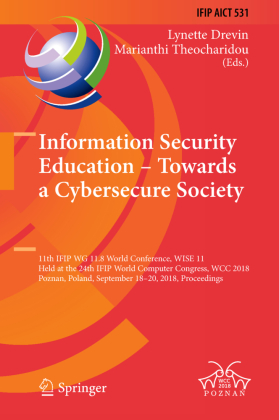 Information Security Education - Towards a Cybersecure Society 