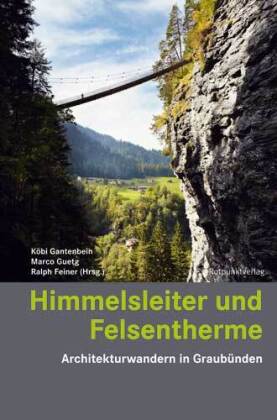 Himmelsleiter und Felsentherme 