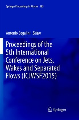 Proceedings of the 5th International Conference on Jets, Wakes and Separated Flows (ICJWSF2015) 