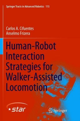 Human-Robot Interaction Strategies for Walker-Assisted Locomotion 