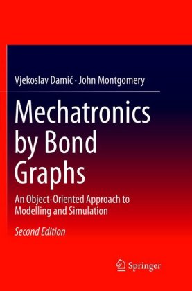 Mechatronics by Bond Graphs 