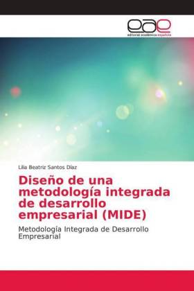 Diseño de una metodología integrada de desarrollo empresarial (MIDE) 