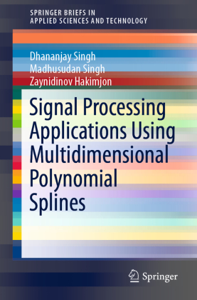 Signal Processing Applications Using Multidimensional Polynomial Splines 