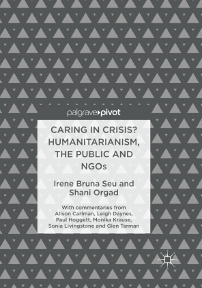 Caring in Crisis? Humanitarianism, the Public and NGOs 