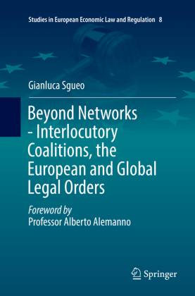 Beyond Networks - Interlocutory Coalitions, the European and Global Legal Orders 