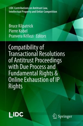 Compatibility of Transactional Resolutions of Antitrust Proceedings with Due Process and Fundamental Rights & Online Exh 
