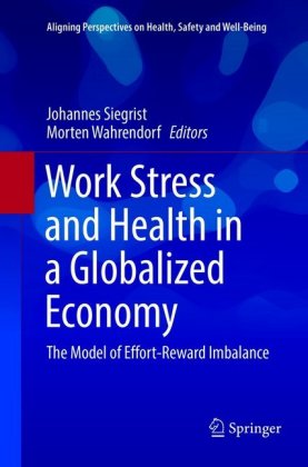 Work Stress and Health in a Globalized Economy 