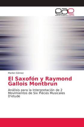 El Saxofón y Raymond Gallois Montbrun 