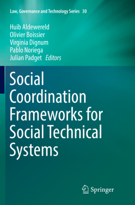 Social Coordination Frameworks for Social Technical Systems 