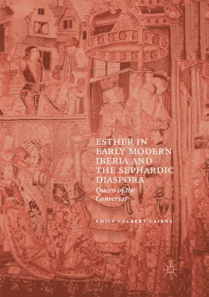 Esther in Early Modern Iberia and the Sephardic Diaspora 