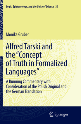 Alfred Tarski and the "Concept of Truth in Formalized Languages" 