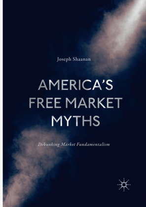 America's Free Market Myths 