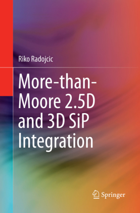 More-than-Moore 2.5D and 3D SiP Integration 
