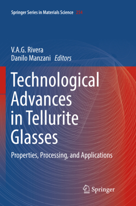 Technological Advances in Tellurite Glasses 