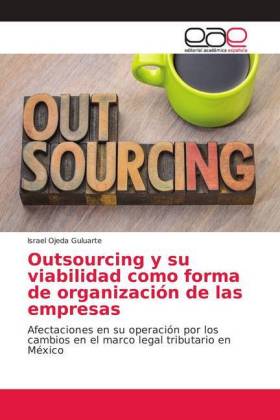 Outsourcing y su viabilidad como forma de organización de las empresas 
