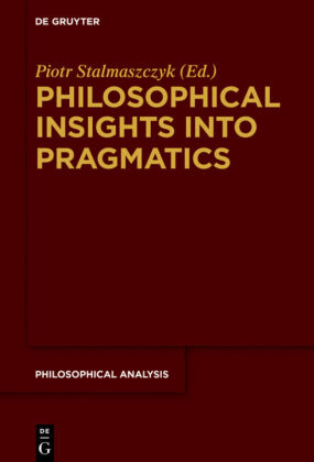 Philosophical Insights into Pragmatics 