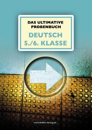 Das ultimative Probenbuch Deutsch 5./6. Klasse