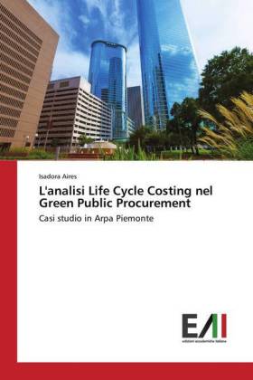 L'analisi Life Cycle Costing nel Green Public Procurement 