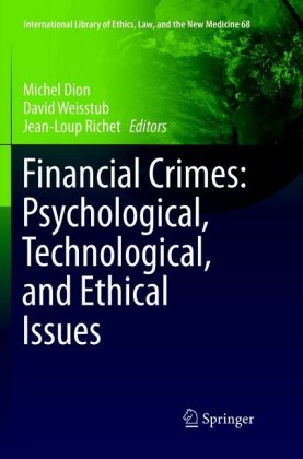 Financial Crimes: Psychological, Technological, and Ethical Issues 