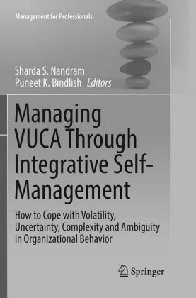 Managing VUCA Through Integrative Self-Management 