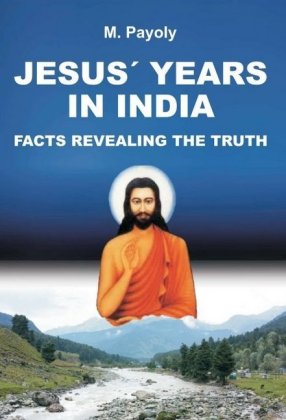 JESUS' YEARS IN INDIA 
