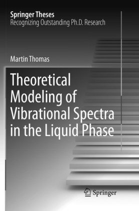 Theoretical Modeling of Vibrational Spectra in the Liquid Phase 