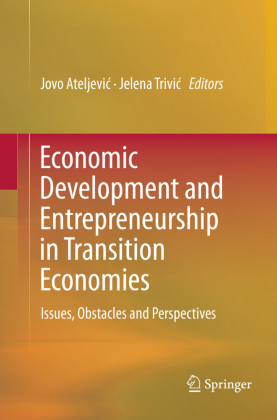 Economic Development and Entrepreneurship in Transition Economies 