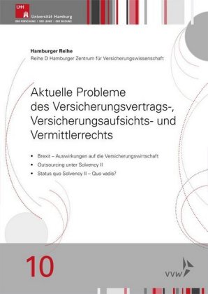 Aktuelle Probleme des Versicherungsvertrags-, Versicherungsaufsichts- und Vermittlerrechts