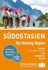 Stefan Loose Travel Handbücher Südostasien, Die Mekong Region