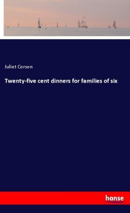 Twenty-five cent dinners for families of six 