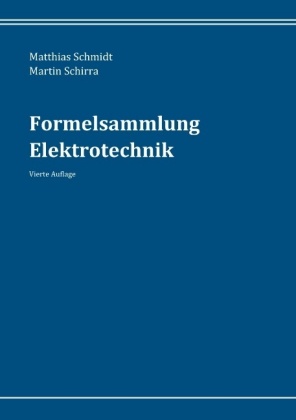 Formelsammlung Elektrotechnik Von Matthias Schmidt Und Martin Schirra