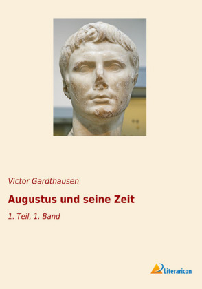 Augustus und seine Zeit 