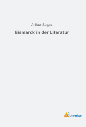 Bismarck in der Literatur 