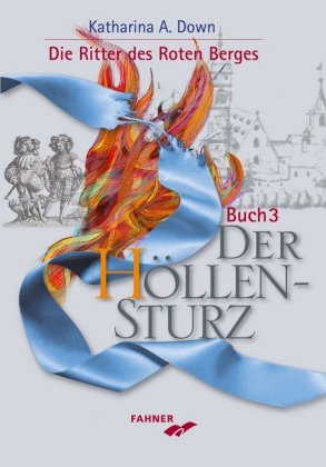 Die Ritter des Roten Berges, Der Höllensturz