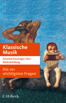 Die 101 wichtigsten Fragen - Klassische Musik