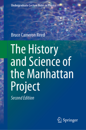 The History and Science of the Manhattan Project 