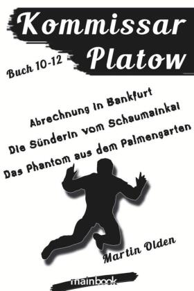 Kommissar Platow - Buch 10-12. 