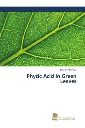 Phytic Acid In Green Leaves 